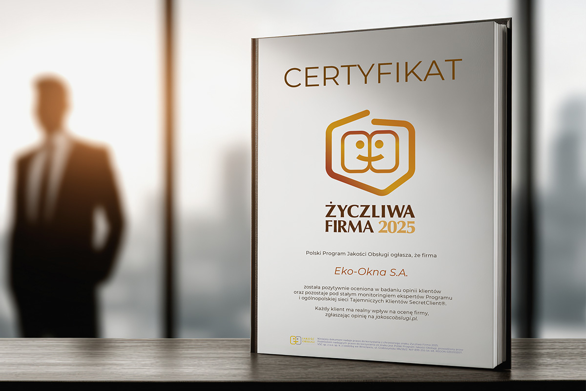 Eko-Okna S.A. wyróżnione certyfikatem „Życzliwa Firma 2025”
